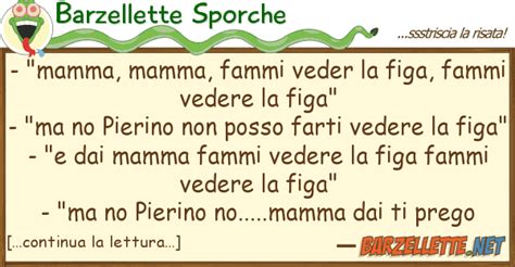 mamma fammi vedere la figa Search